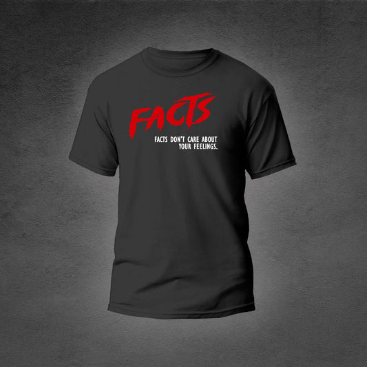 "Facts Don't Care About Your Feelings" Ringspun Muscle T-Shirt - Boost And Rumble