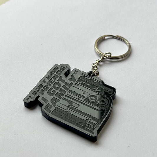 Skyline GTR  i don't have friends i got family Keyring - Boost And Rumble